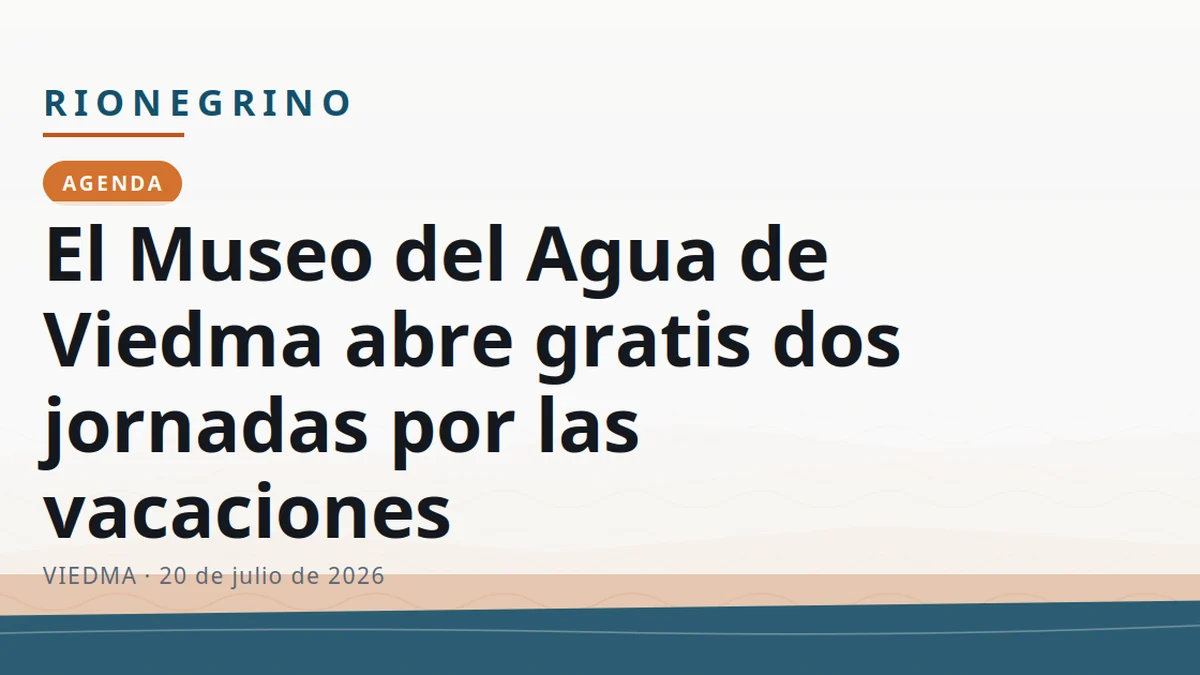 El Museo del Agua de Viedma abre gratis dos jornadas por las vacaciones
