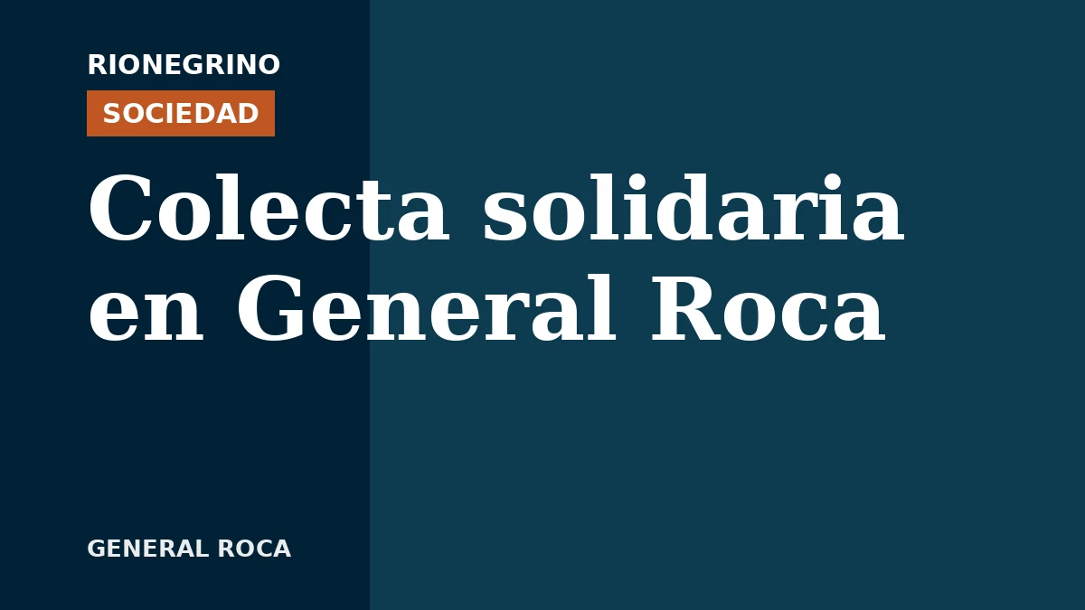 Placa de Rionegrino: Colecta solidaria en General Roca