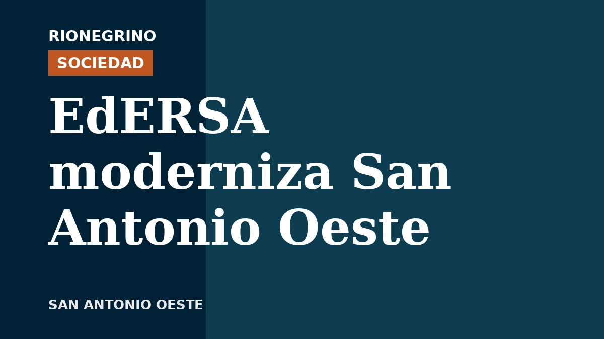 Placa de Rionegrino: EdERSA moderniza San Antonio Oeste