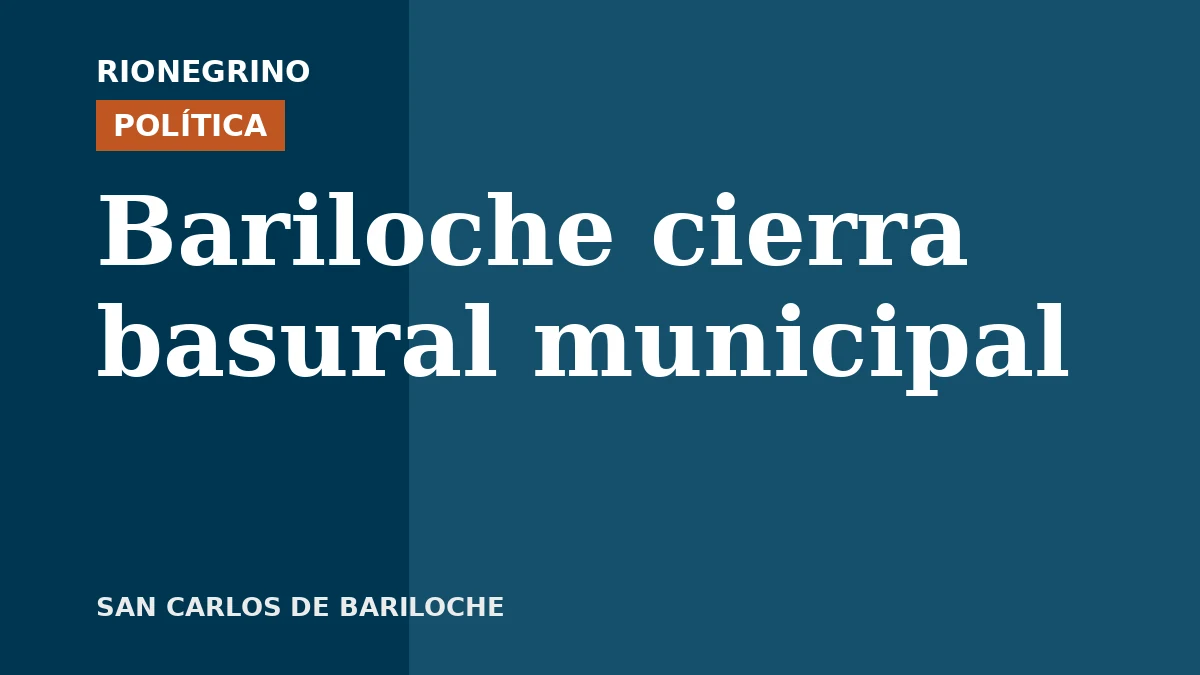 Bariloche evaluará cerrar el basurero municipal en cinco años