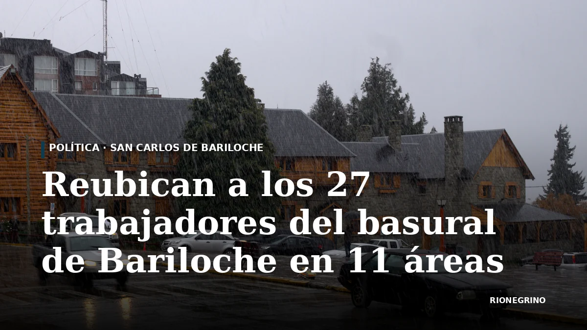 Reubican a los 27 trabajadores del basural de Bariloche en 11 áreas municipales