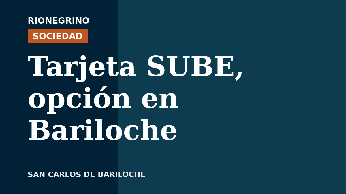 Placa de Rionegrino: Tarjeta SUBE, opción en Bariloche