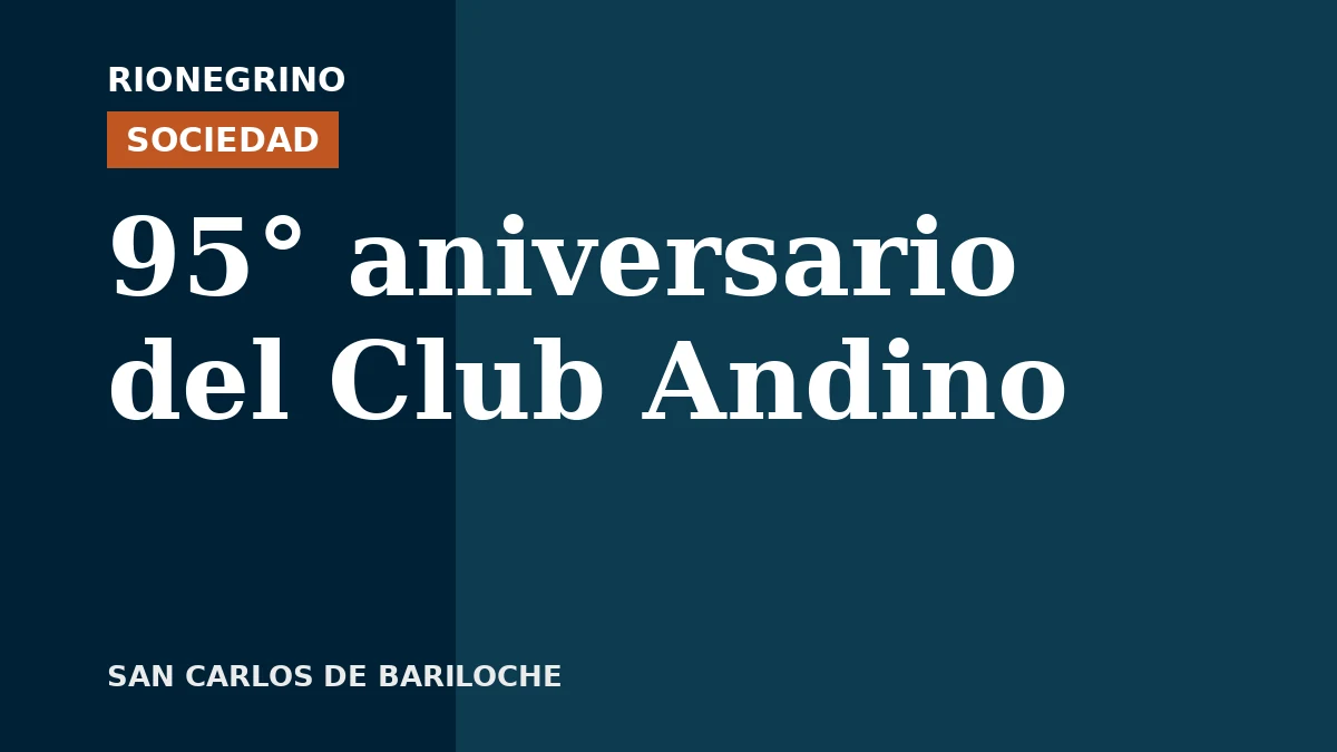 Placa de Rionegrino: El 95° aniversario del Club Andino