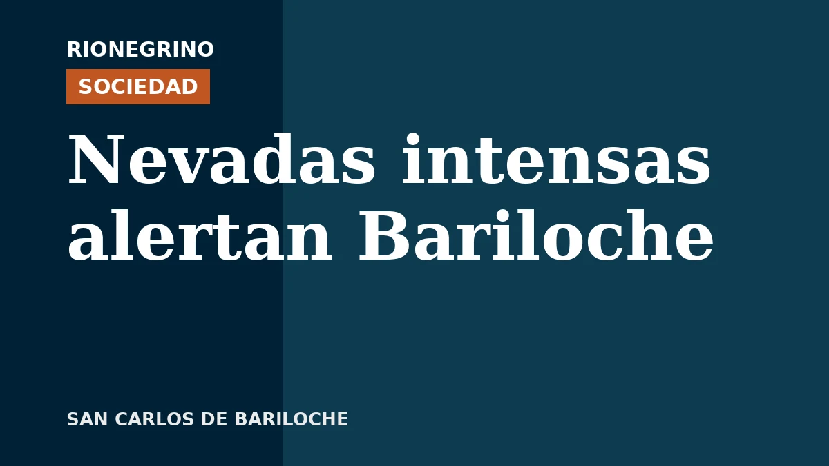 Placa de Rionegrino: Nevadas intensas alertan Bariloche