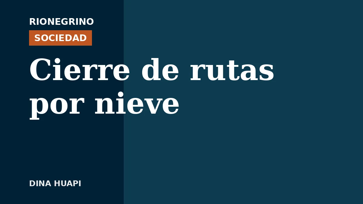 Placa de Rionegrino: Cierre de rutas por nieve