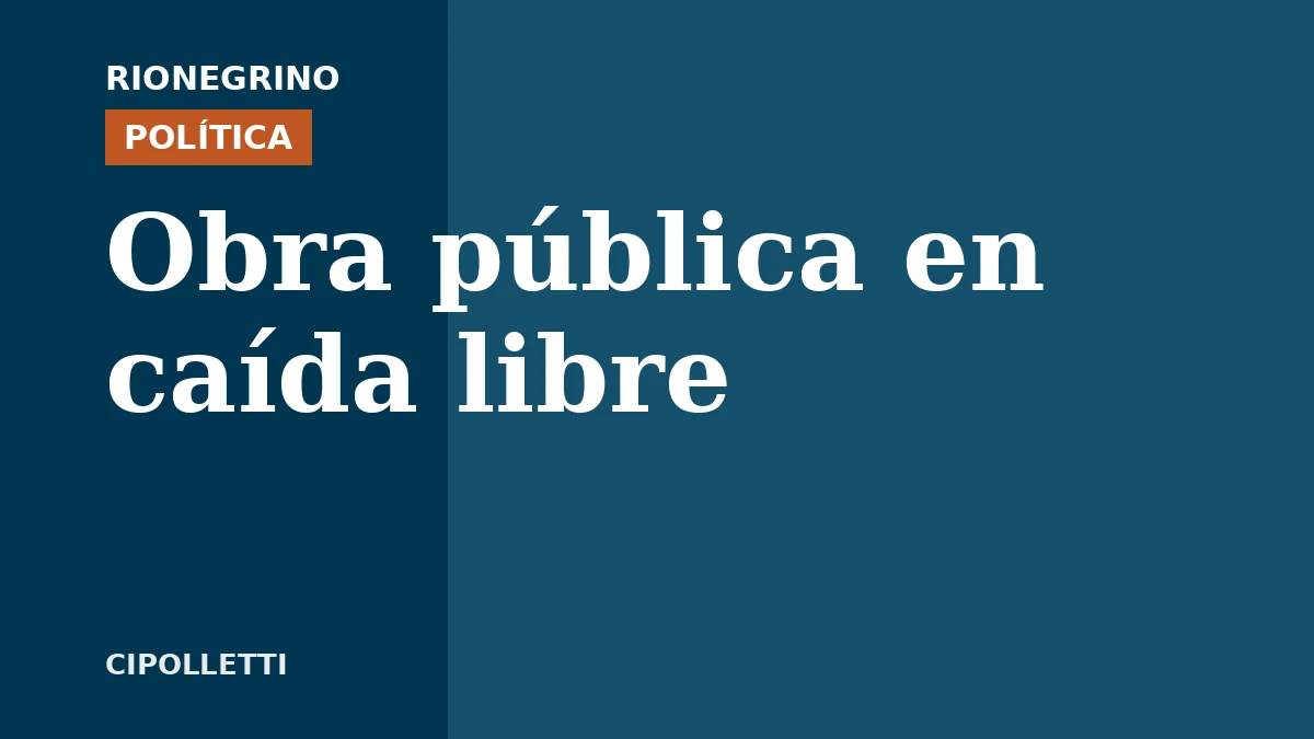 Placa de Rionegrino: Obra pública en caída libre