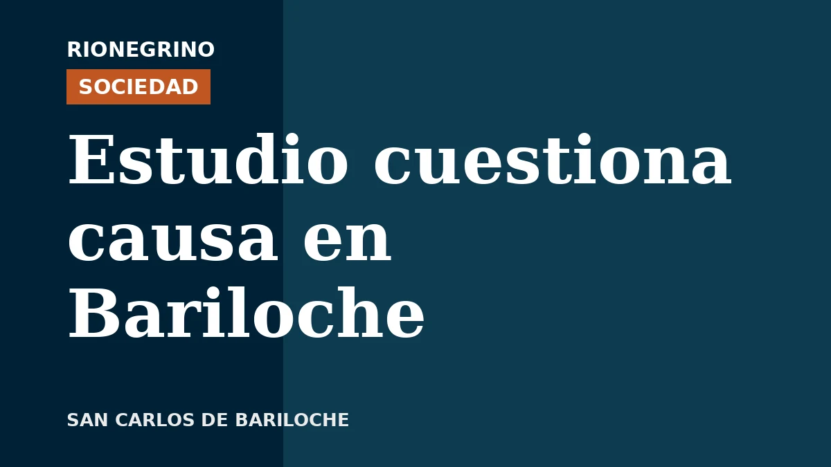 Placa de Rionegrino: Estudio cuestiona causa en Bariloche