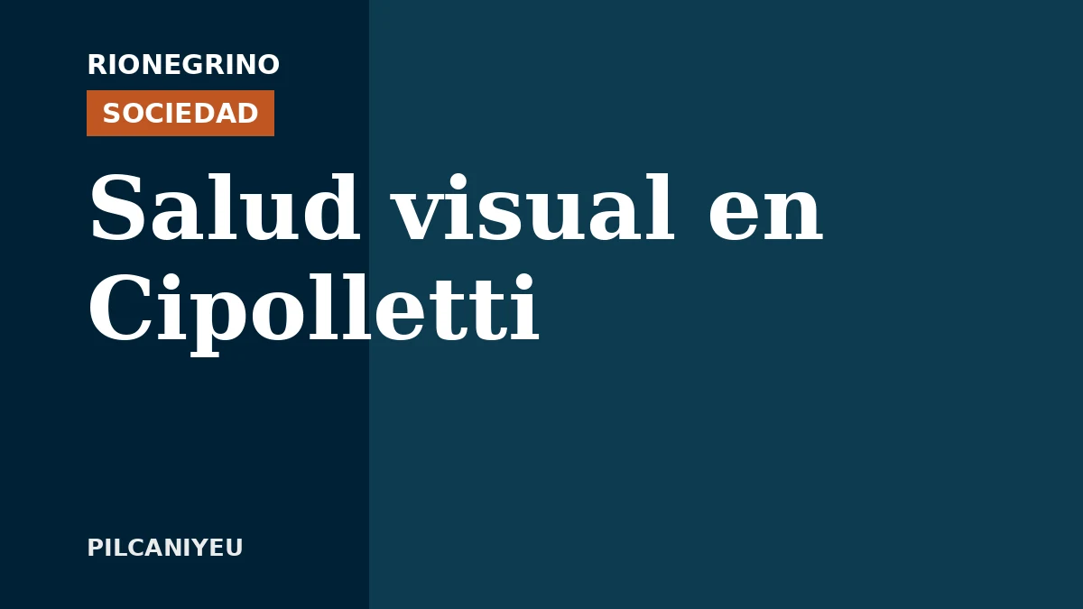 Placa de Rionegrino: Salud visual en Cipolletti