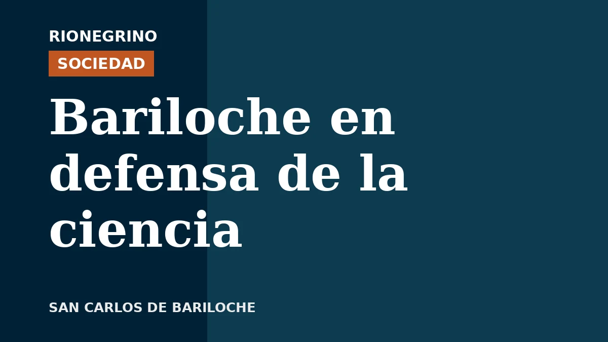 Placa de Rionegrino: Bariloche en defensa de la ciencia