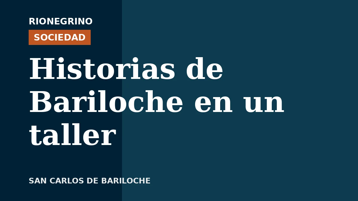 Placa de Rionegrino: Historias de Bariloche en un taller