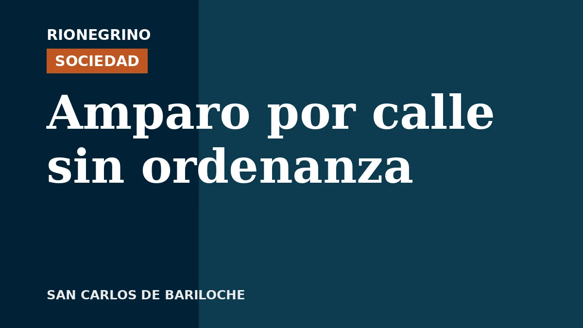 Placa de Rionegrino: Amparo por calle sin ordenanza