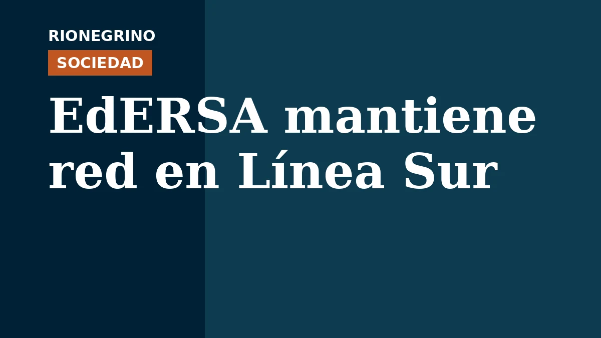 Placa de Rionegrino: EdERSA mantiene red en Línea Sur