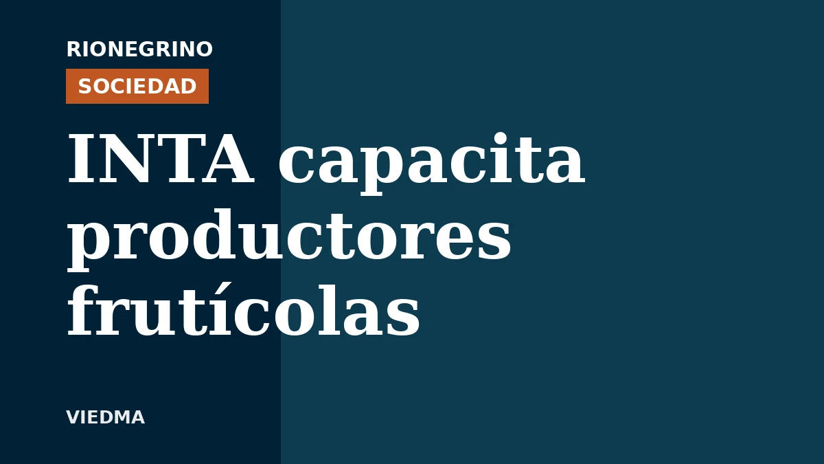 Placa de Rionegrino: INTA capacita productores frutícolas