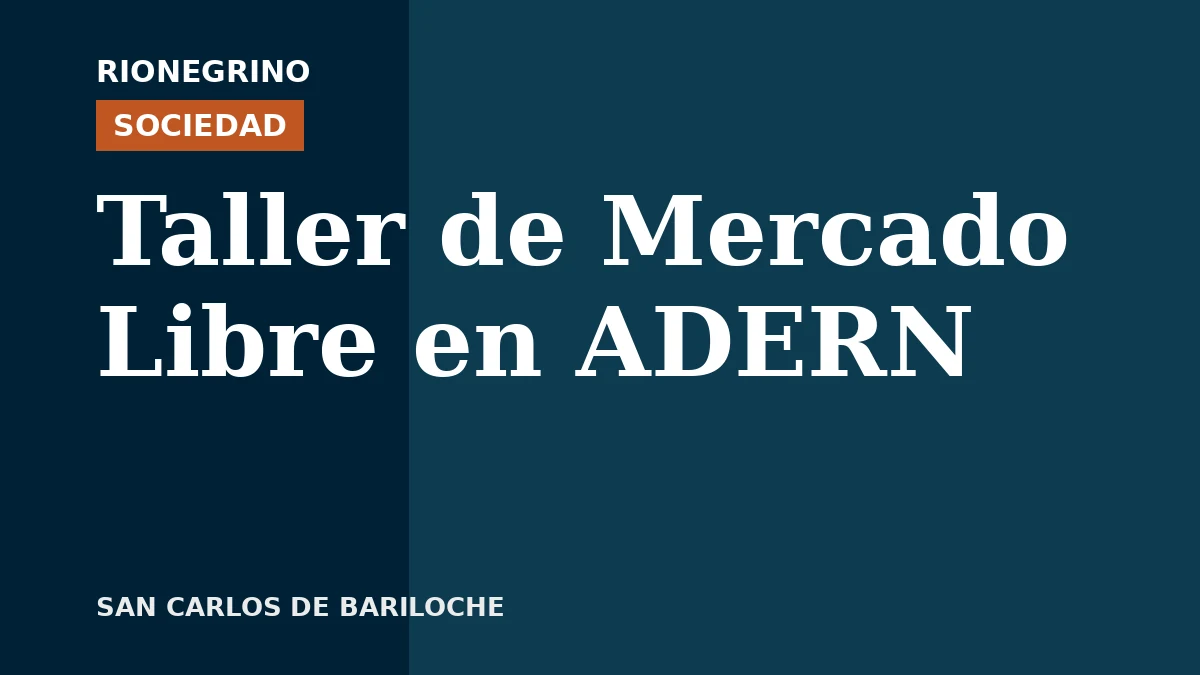 Placa de Rionegrino: Taller de Mercado Libre en ADERN