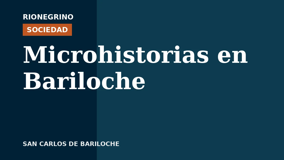 Placa de Rionegrino: Microhistorias en Bariloche
