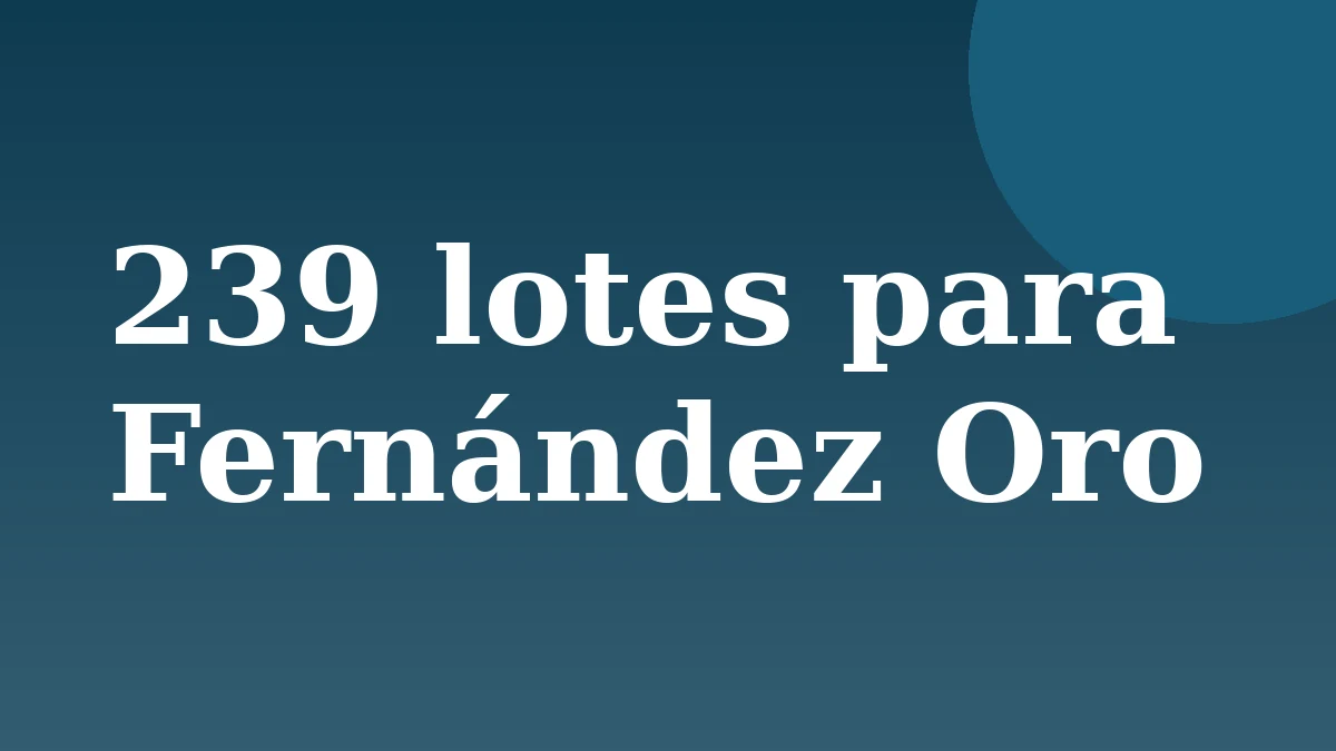 Placa de Rionegrino: 239 lotes para Fernández Oro