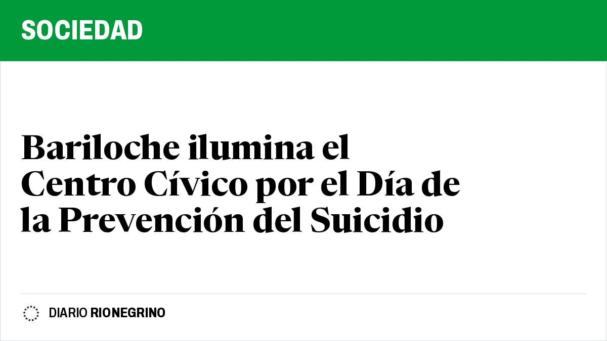 Bariloche ilumina el Centro Cívico por el Día de la Prevención del Suicidio