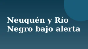 Placa de Rionegrino: Neuquén y Río Negro bajo alerta