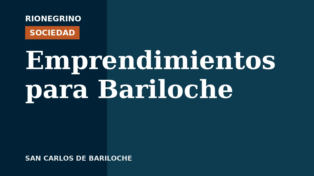 Convocatoria a emprendimientos para Bariloche a la Carta