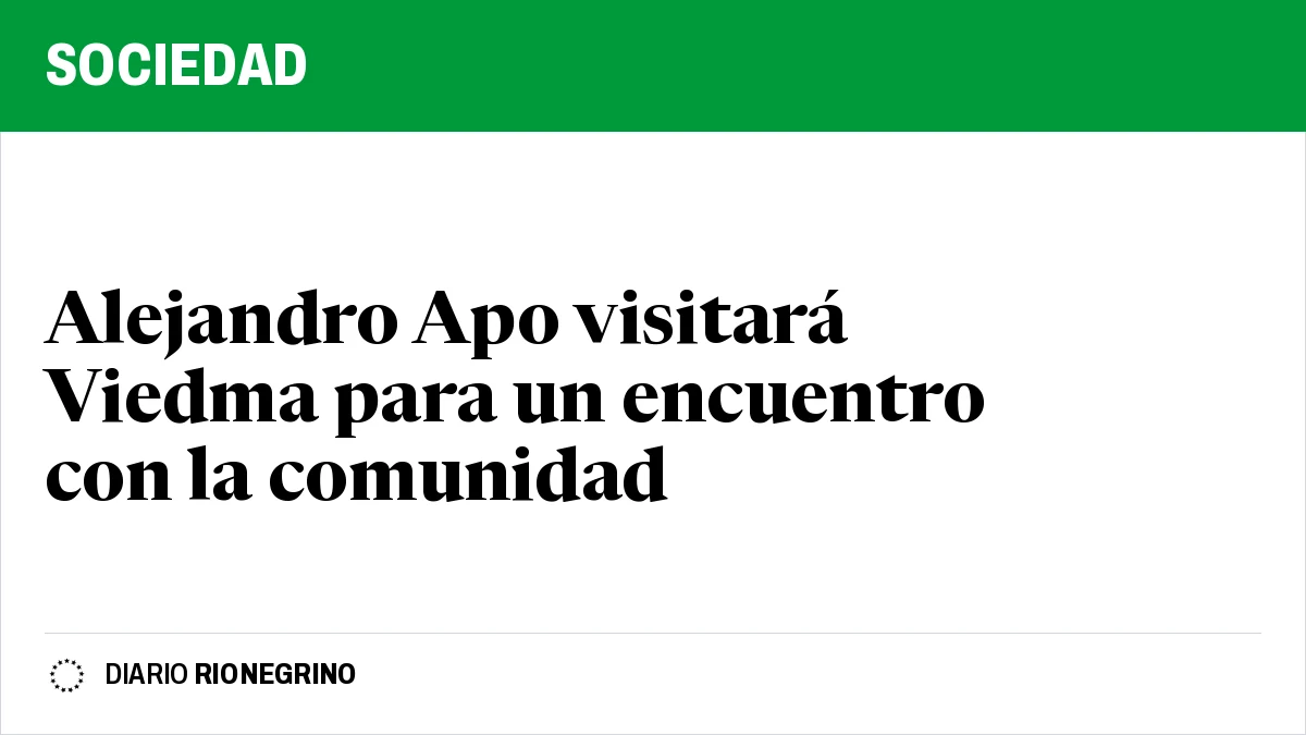 Alejandro Apo visitará Viedma para un encuentro con la comunidad