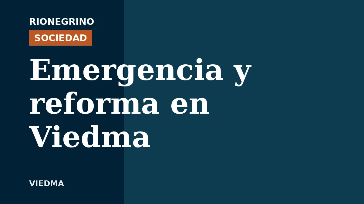 Placa de Rionegrino: Emergencia y reforma en Viedma