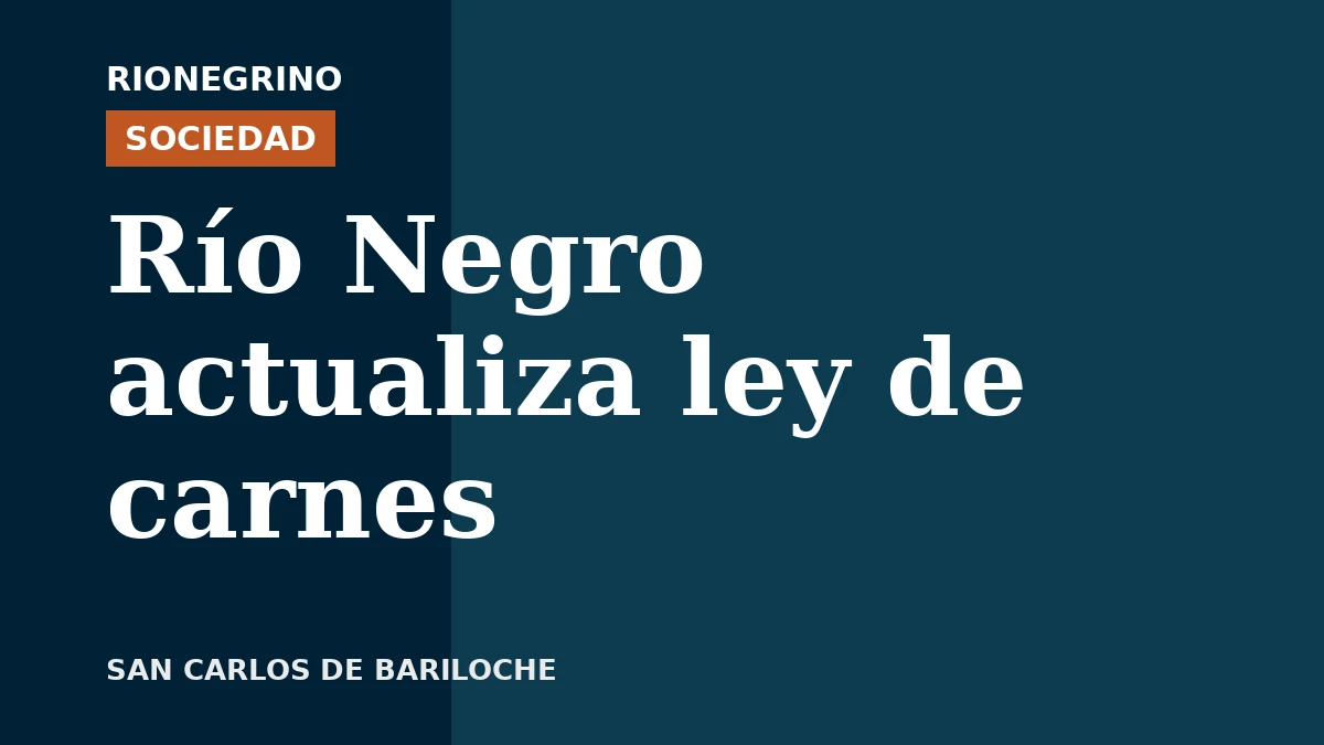 La Ley de Carnes moderniza el marco regulatorio para productores de Río Negro