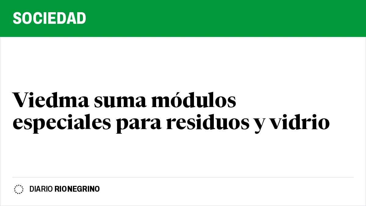 Viedma suma módulos especiales para residuos y vidrio