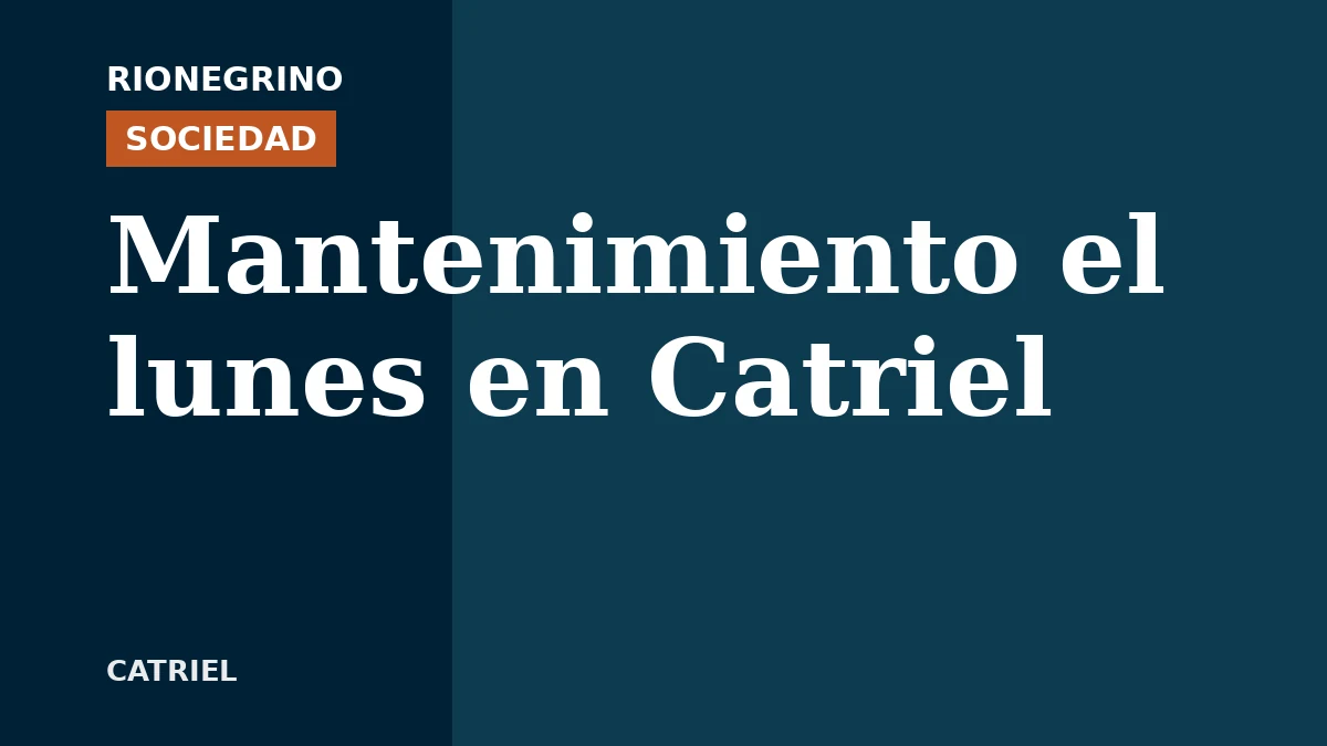 Placa de Rionegrino: Mantenimiento el lunes en Catriel