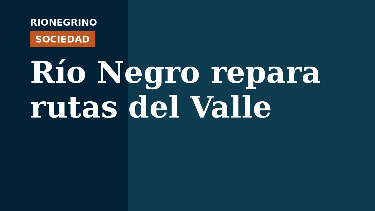 Placa de Rionegrino: Río Negro repara rutas del Valle