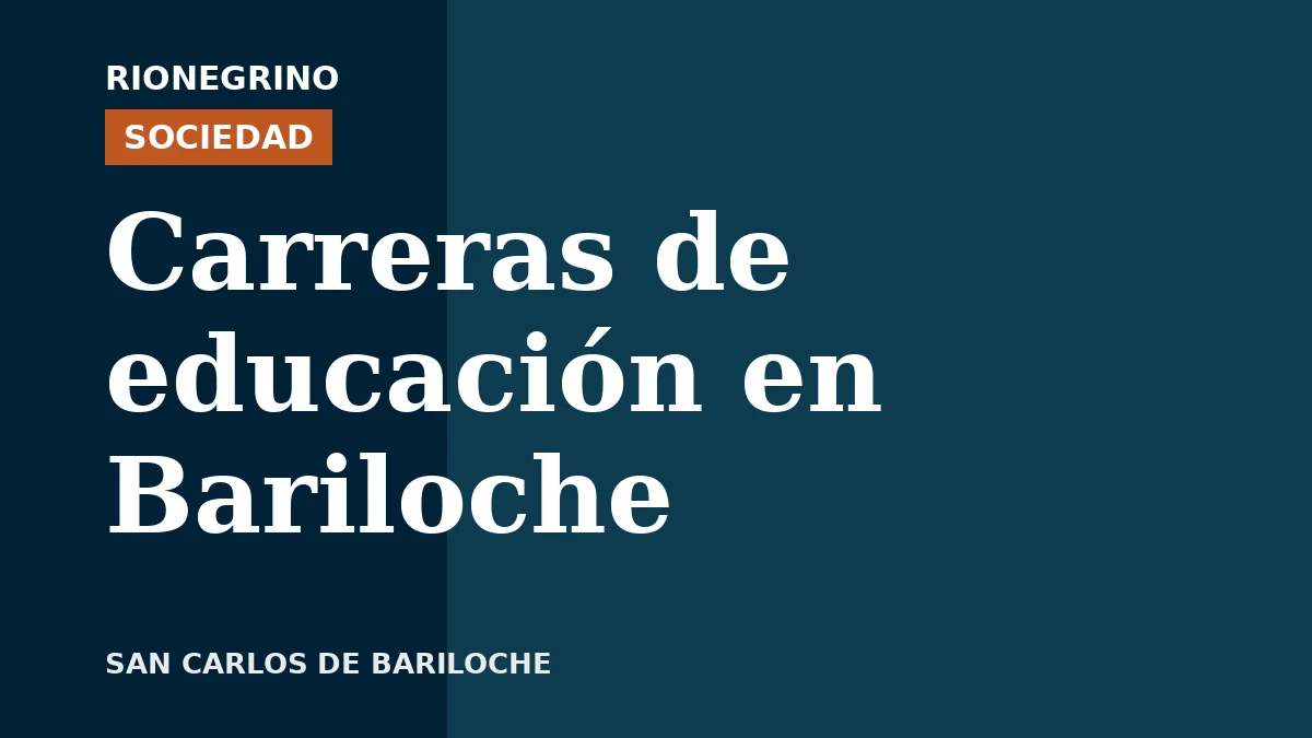 Placa de Rionegrino: Carreras de educación en Bariloche