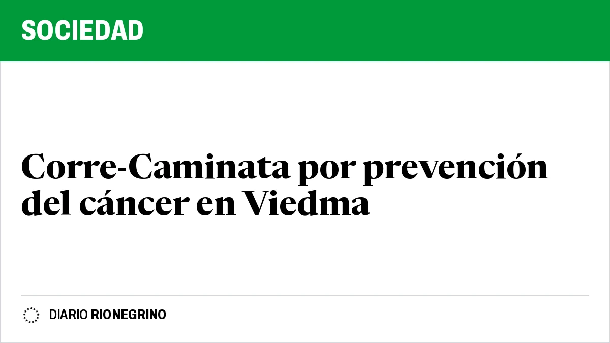 Placa de Rionegrino: Corre-Caminata por prevención del cáncer en Viedma