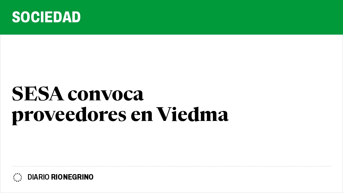 Placa de Rionegrino: SESA convoca proveedores en Viedma