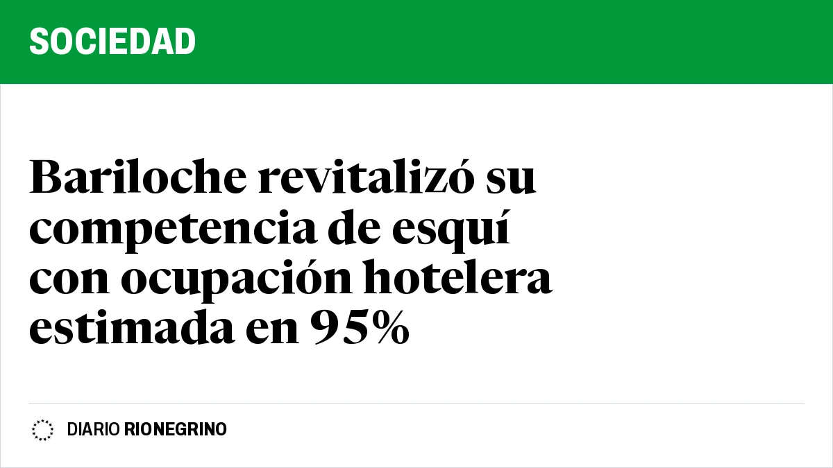 Bariloche revitalizó su competencia de esquí con ocupación hotelera estimada en 95%