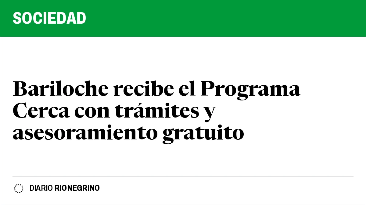 Placa de Rionegrino: Bariloche recibe el Programa Cerca con trámites y asesoramiento gratuito