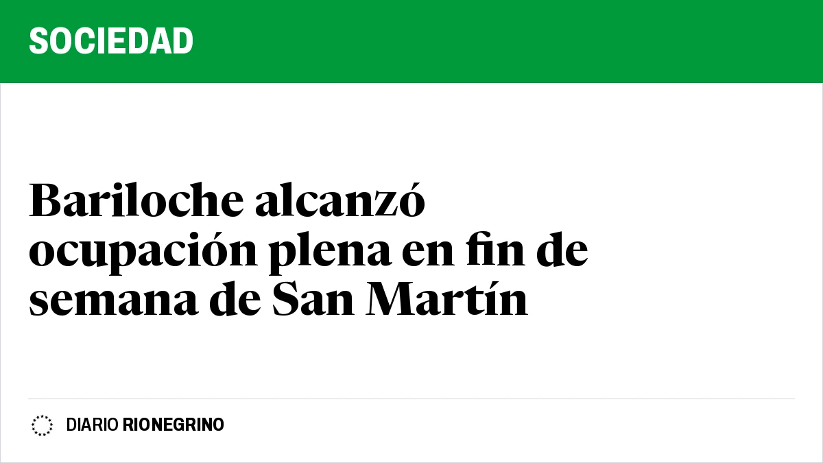Placa de Rionegrino: Bariloche alcanzó ocupación plena en fin de semana de San Martín