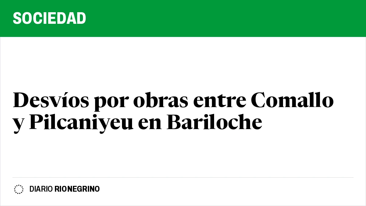 Placa de Rionegrino: Desvíos por obras entre Comallo y Pilcaniyeu en Bariloche