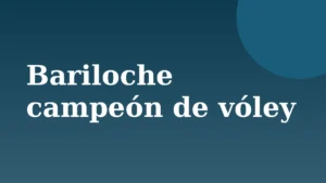 Placa de Rionegrino: Bariloche campeón de vóley