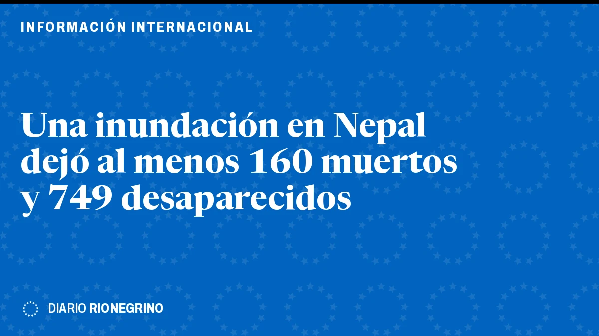 Placa de Rionegrino: Una inundación en Nepal dejó al menos 160 muertos y 749 desaparecidos