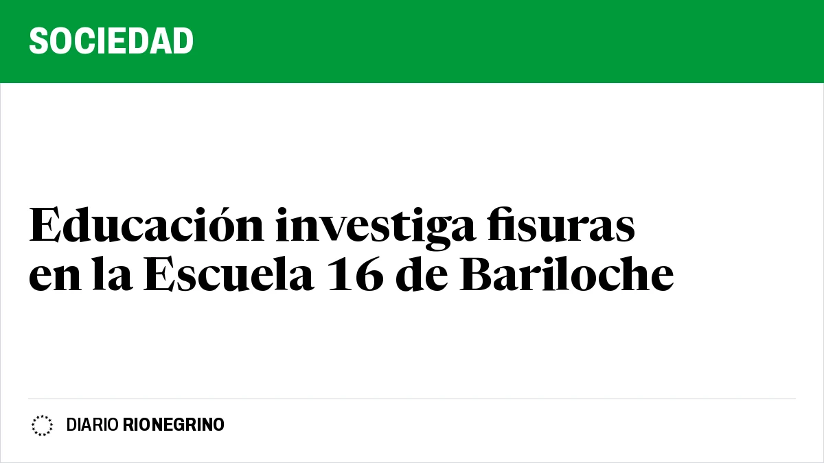 Placa de Rionegrino: Educación investiga fisuras en la Escuela 16 de Bariloche