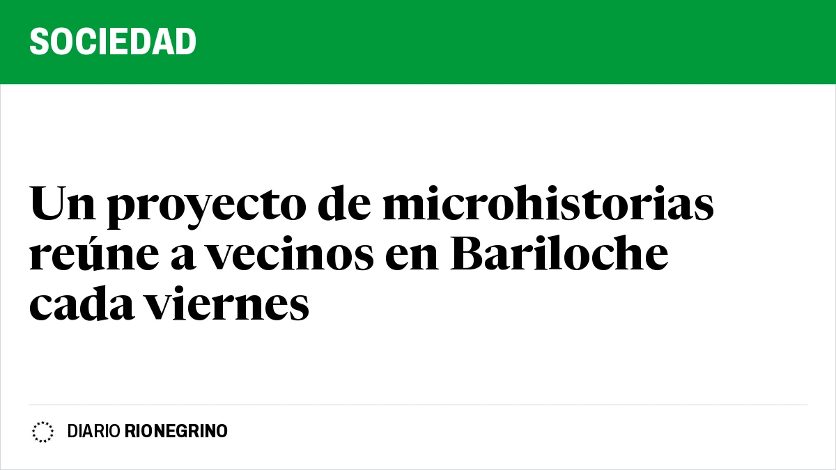 Un proyecto de microhistorias reúne a vecinos en Bariloche cada viernes
