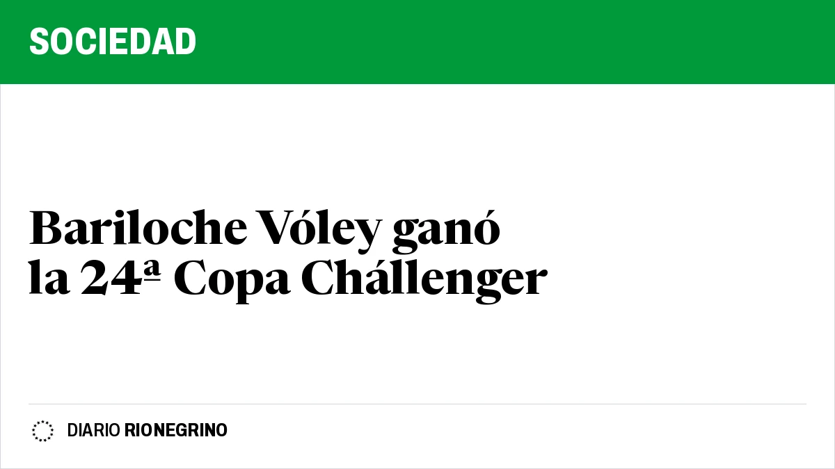 Placa de Rionegrino: Bariloche Vóley ganó la 24ª Copa Chállenger