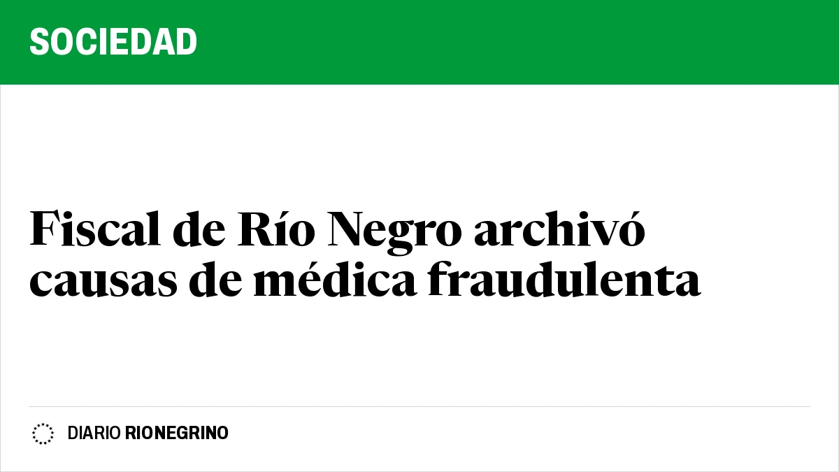 Placa de Rionegrino: Fiscal de Río Negro archivó causas de médica fraudulenta