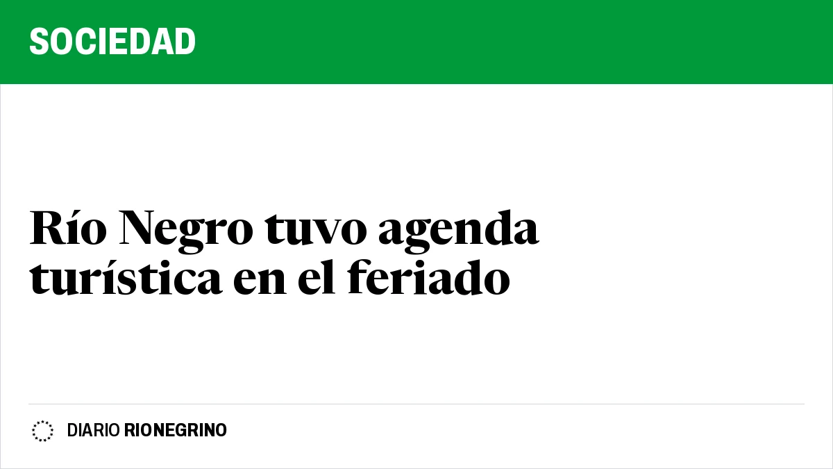 Placa de Rionegrino: Río Negro tuvo agenda turística en el feriado