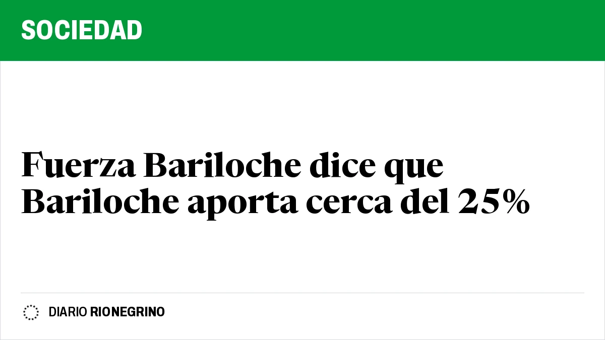 Placa de Rionegrino: Fuerza Bariloche dice que Bariloche aporta cerca del 25%