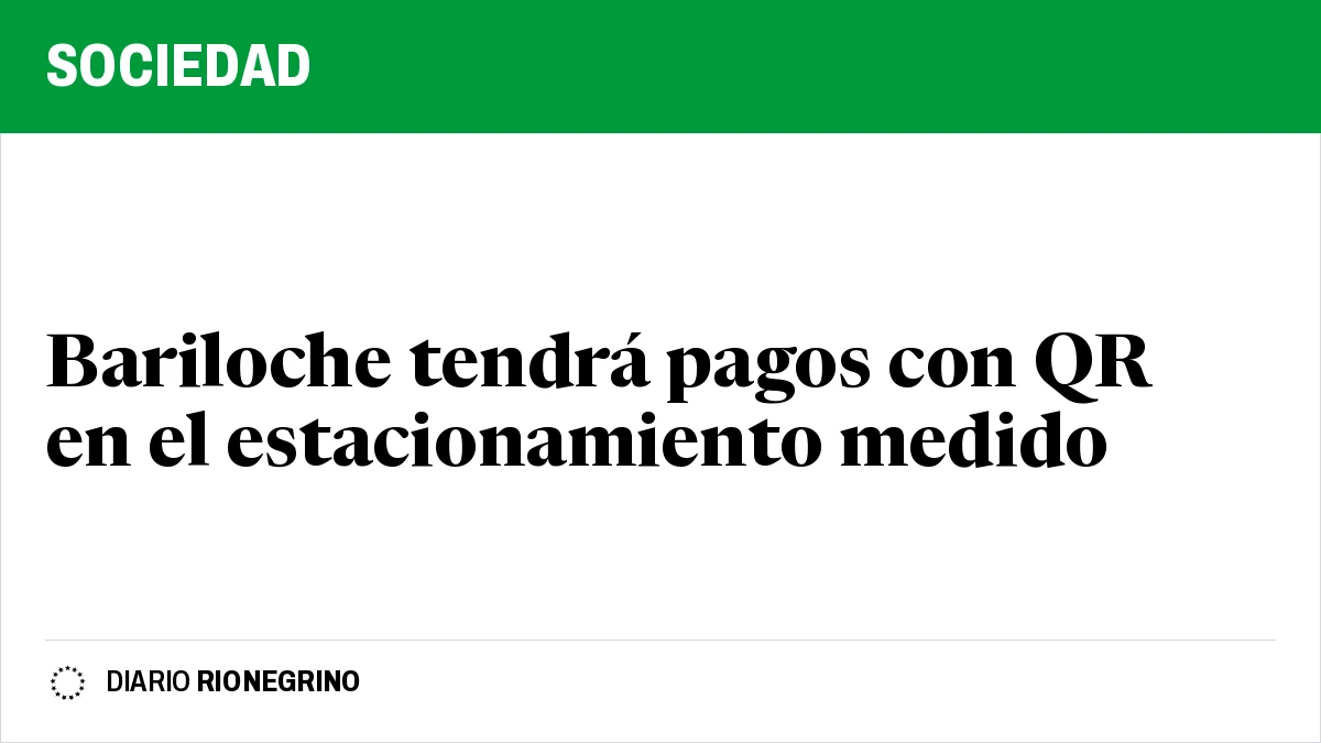 Placa de Rionegrino: Bariloche tendrá pagos con QR en el estacionamiento medido