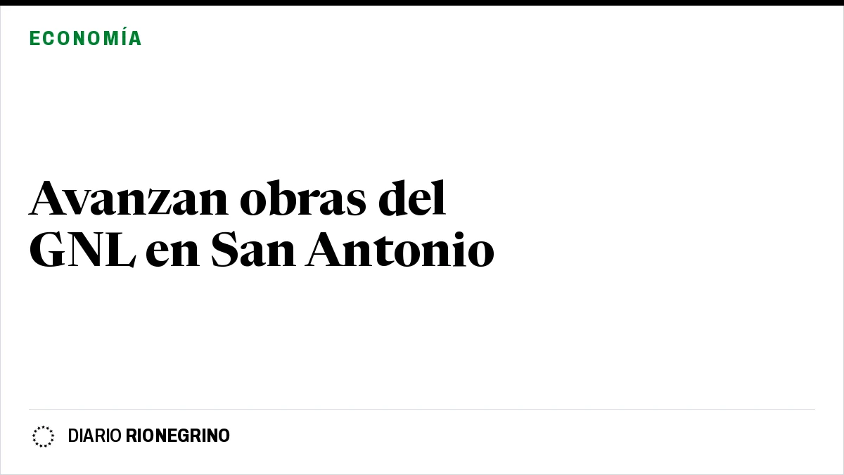 Placa de Rionegrino: Avanzan obras del GNL en San Antonio