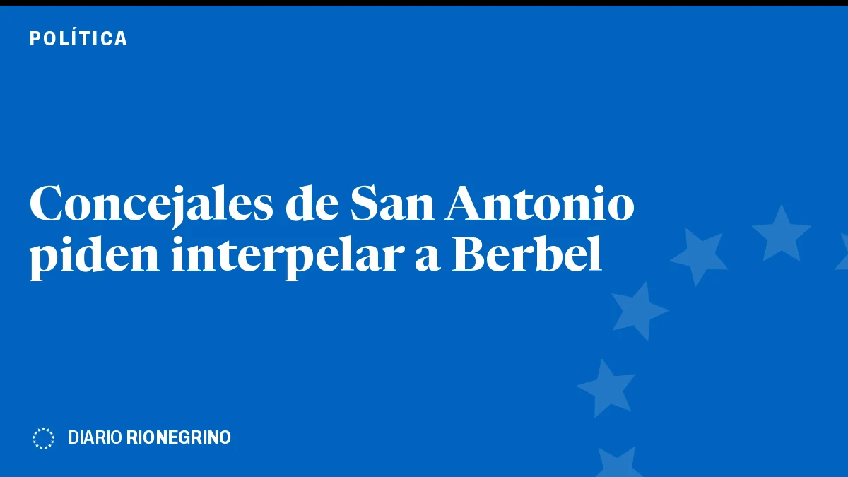 Placa de Rionegrino: Concejales de San Antonio piden interpelar a Berbel