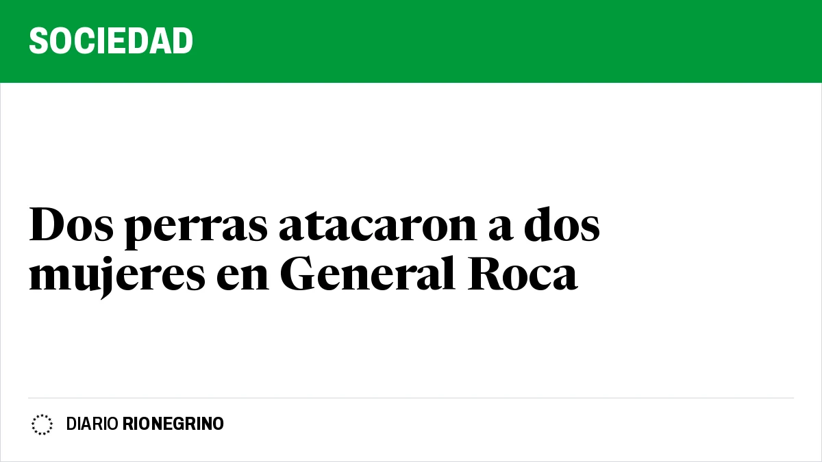 Placa de Rionegrino: Dos perras atacaron a dos mujeres en General Roca